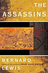 The Assassins: A Radical Sect in Islam (Paperback)