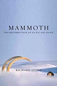 Mammoth: The Resurrection of an Ice Age Giant (Paperback)