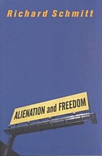 Alienation and Freedom (Paperback)