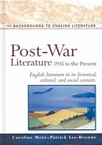 Post-War Literature 1945 to the Present: English Literature in Its Historical, Cultural, and Social Contexts (Hardcover, Revised)