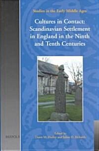Sem 02 Cultures in Contact: Scandinavian Settlement in England in the 9/10th Centuries (Sem 2) (Hardcover)