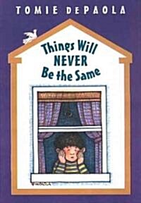 Things Will Never Be the Same (Hardcover)