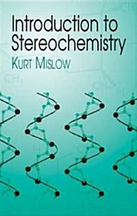 Introduction to Stereochemistry (Paperback)