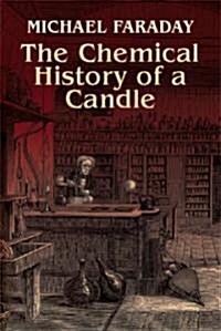 The Chemical History of a Candle (Paperback)