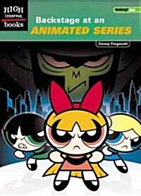 Backstage at an Animated Series (Paperback)