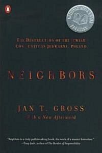 Neighbors: The Destruction of the Jewish Community in Jedwabne, Poland (Paperback)
