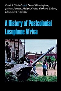 A History of Postcolonial Lusophone Africa (Paperback)
