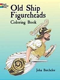 Old Ship Figureheads Coloring Book (Paperback)