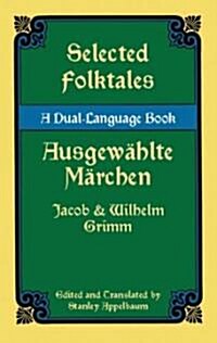 Selected Folktales/Ausgew?lte M?chen: A Dual-Language Book (Paperback, Revised)