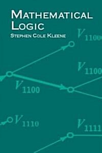 Mathematical Logic (Paperback)