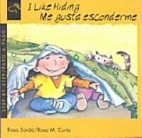 I Like Hiding/Me Gusta Esconderme (Paperback, Bilingual)