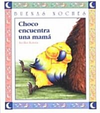 Choco Encuentra Una Mama (Paperback)