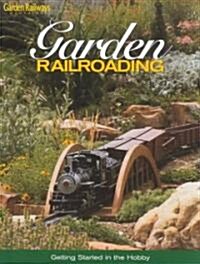 Garden Railroading (Paperback)