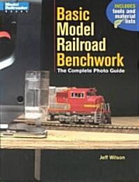 Basic Model Railroad Benchwork (Paperback)