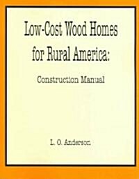 Low-Cost Wood Homes for Rural America (Paperback)