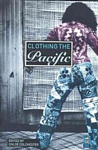 Clothing the Pacific (Hardcover)