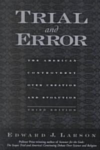 Trial and Error: The American Controversy Over Creation and Evolution (Paperback, 3)