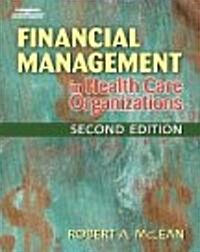 Financial Management in Health Care Organizations (Hardcover, 2, Revised)