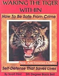 Waking the Tiger Within (Paperback)