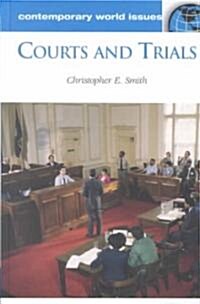 Courts and Trials: A Reference Handbook (Hardcover)
