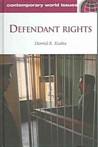 Defendant Rights: A Reference Handbook (Hardcover)
