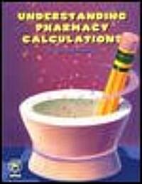 Understanding Pharmacy Calculations (Paperback)