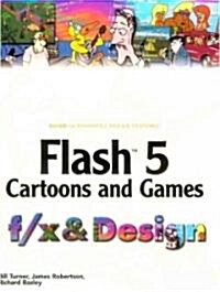 Flash 5 Cartoons and Games F/X & Design [With CDROM] (Paperback)