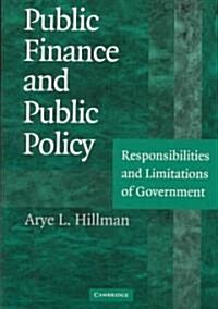 Public Finance and Public Policy : Responsibilities and Limitations of Government (Paperback)