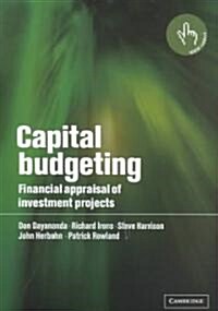 Capital Budgeting : Financial Appraisal of Investment Projects (Paperback)