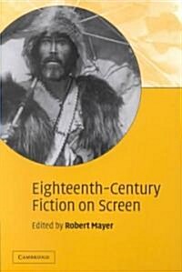 Eighteenth-Century Fiction on Screen (Paperback)
