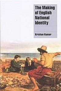 The Making of English National Identity (Paperback)