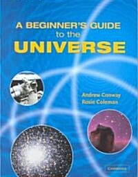 A Beginners Guide to the Universe (Hardcover)