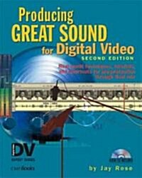 Producing Great Sound for Digital Video (Paperback, CD-ROM, 2nd)