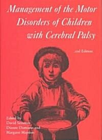 Management of the Motor Disorders of Children with Cerebral Palsy (Hardcover, 2nd Edition)