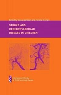 Stroke and Cerebrovascular Disease in Childhood (Hardcover)