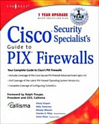 Cisco Security Specialists Guide to Pix Firewall (Paperback)