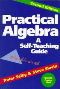 Practical algebra : a self teaching guide 2nd ed.