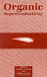 Organic Superconductivity (Hardcover, 1990)