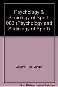 Psychology and Sociology of Sport (Hardcover)