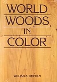 World Woods in Color (Hardcover, Reprint)