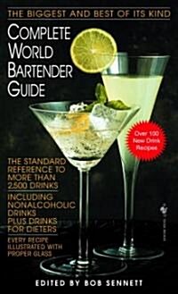 Complete World Bartender Guide: The Standard Reference to More Than 2,500 Drinks (Mass Market Paperback)