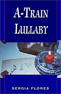 A-Train Lullaby (Paperback)