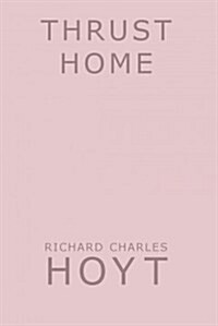 Thrust Home (Paperback)