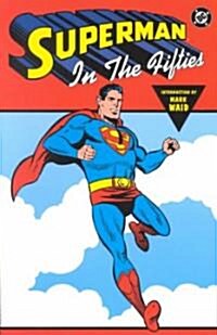 Superman in the Fifties (Paperback, GPH)