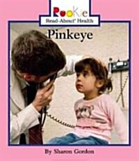 Pinkeye (Library Binding)