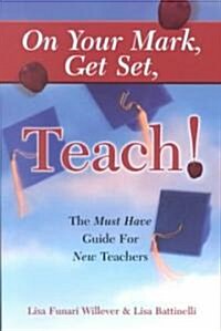 On Your Mark, Get Set, Teach! (Paperback)