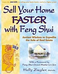 Sell Your Home Faster With Feng Shui (Paperback)