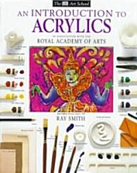 DK Art School: An Introduction to Acrylics (Paperback)