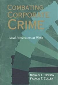 Combating Corporate Crime (Paperback)