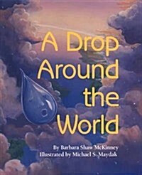 A Drop Around the World (Paperback)